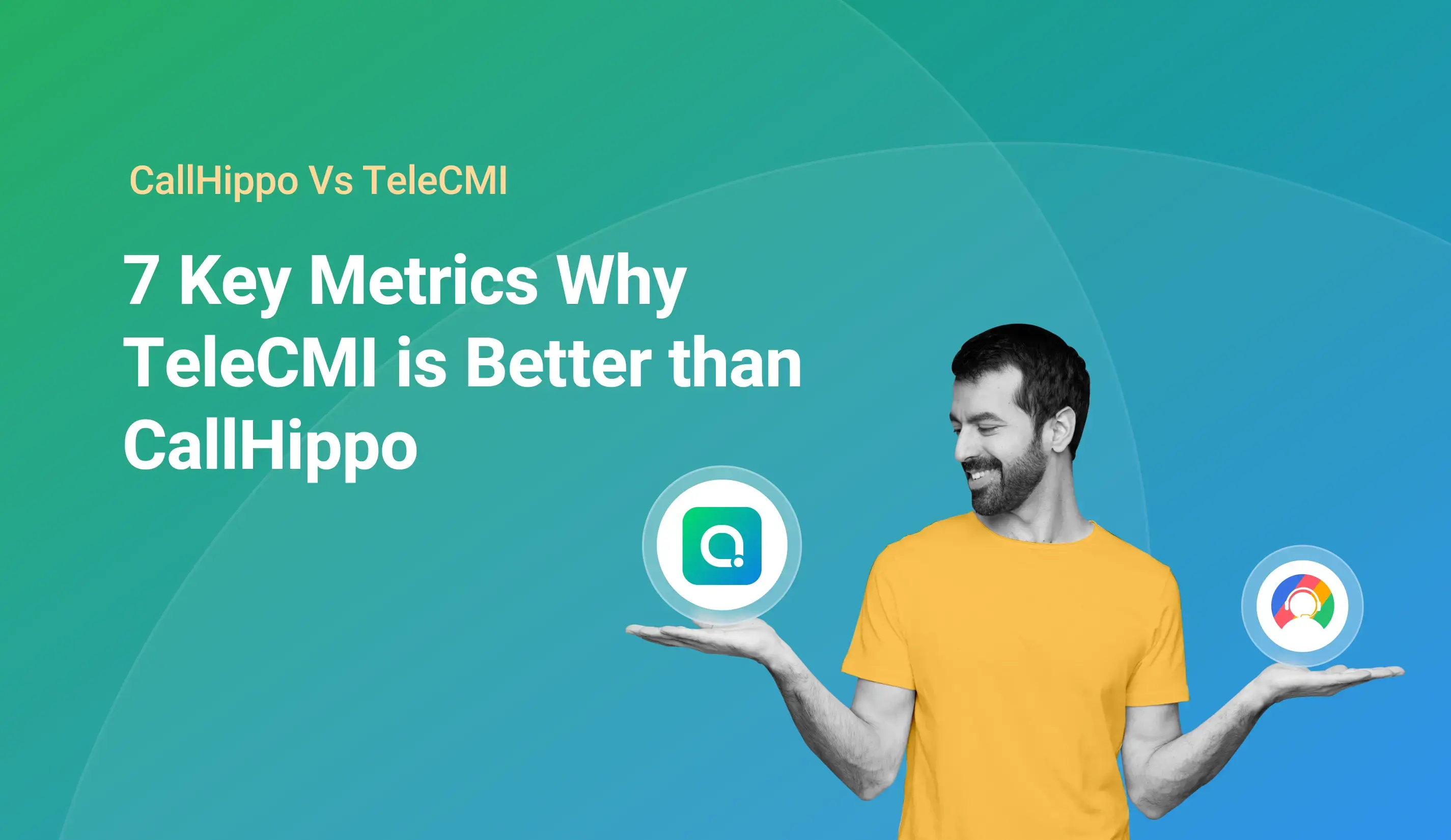 CallHippo Vs TeleCMI: 7 Key Metrics Why TeleCMI is Better than CallHippo